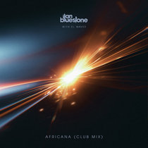 ilan Bluestone & EL Waves — Africana (Club Mix)