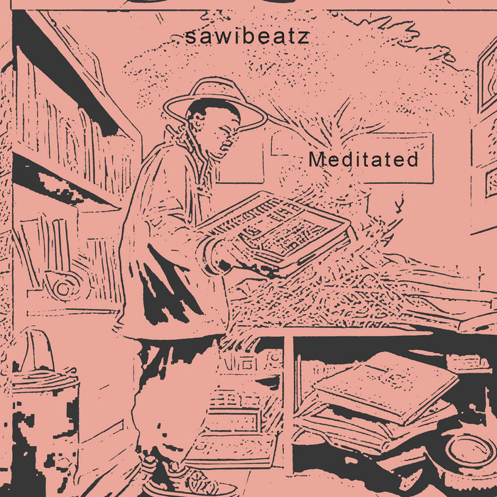 Meditated Sawibeatz
