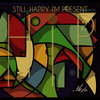 Still Happy I'm Present (H.I.P. 2) Cover Art