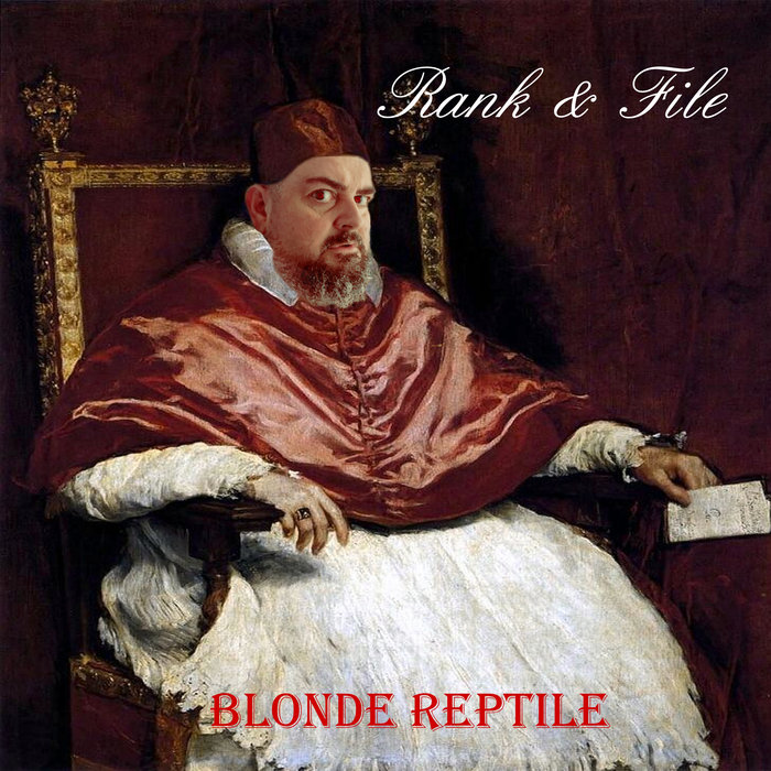 Rank & File | Blonde Reptile