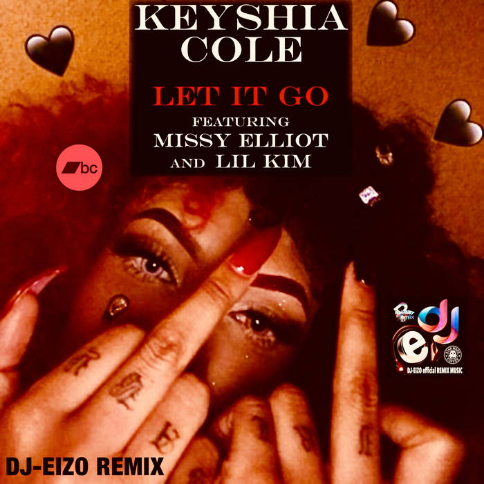 Keyshia Cole – Let It Go (Remix) / LOVE