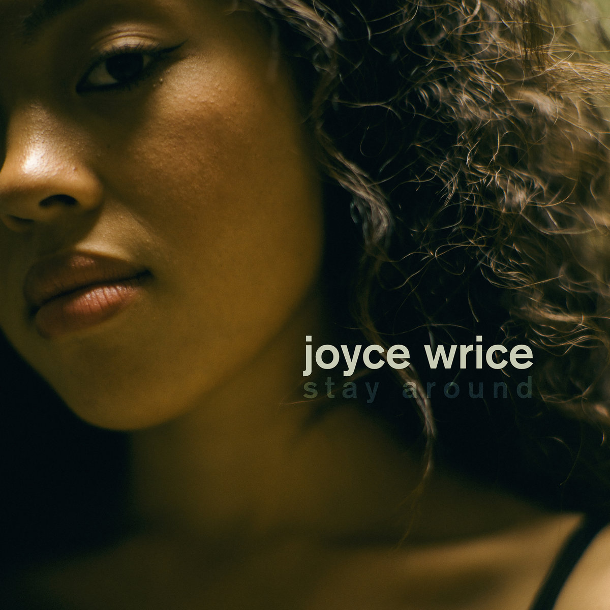 Stay Around | Joyce Wrice