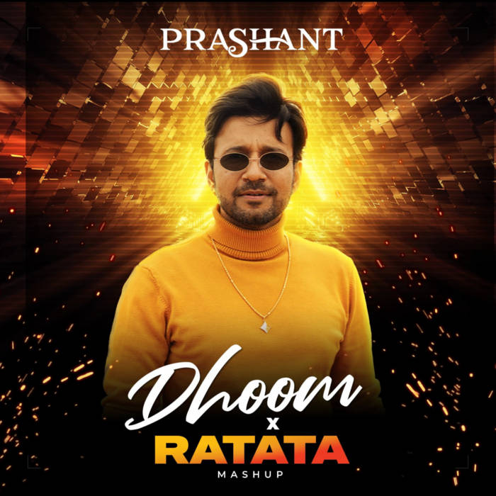 Dhoom X Ratata (Sunidhi Chauhan vs Skrillex) DJ Prashant DJ