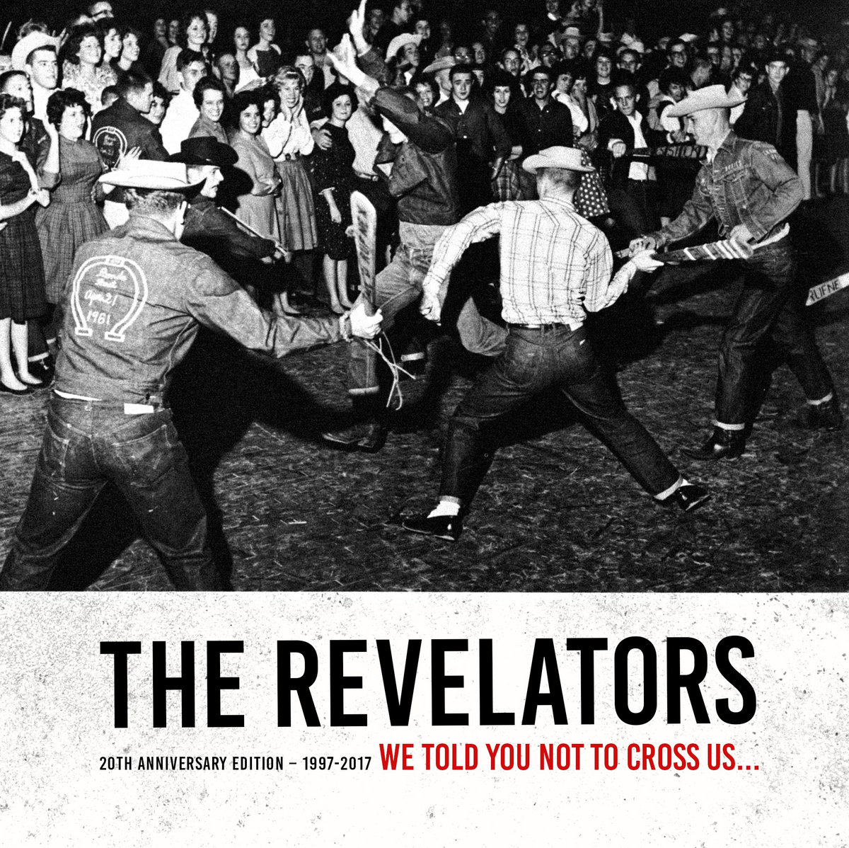 We Told You Not To Cross Us - 20th Anniversary Edition | The