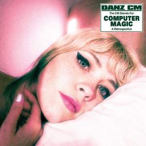 Danz CM — The CM Stands For Computer Magic: A Retrospective
