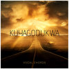 Kuyagodukwa - SINGLE