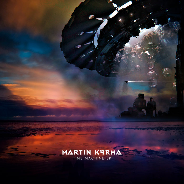 Time Machine EP | MARTIN K4RMA