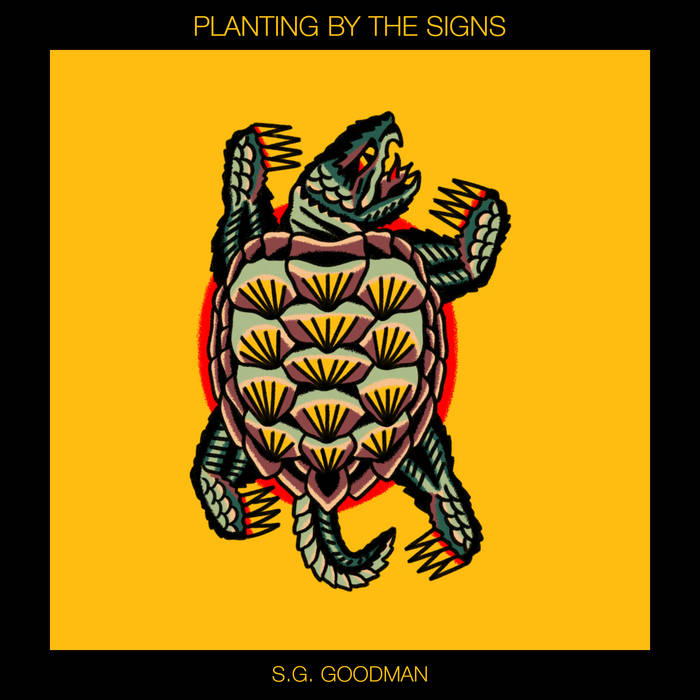 Planting by the Signs, by S.G. Goodman