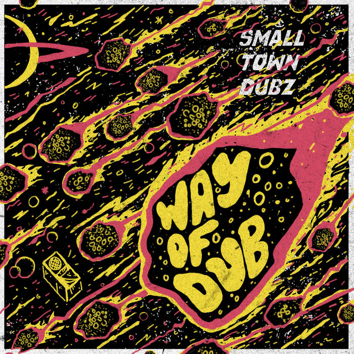 Smalltowndubz - Way Of Dub | Smalltowndubz | basscomesaveme