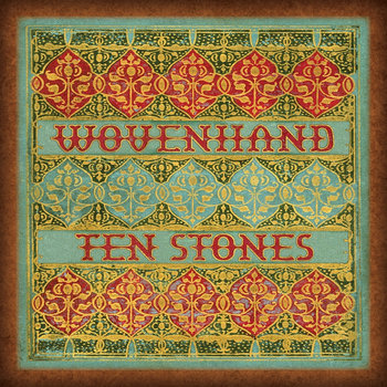 Ten Stones by Wovenhand