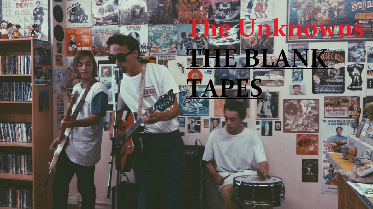 The Blank Tapes The Unknowns