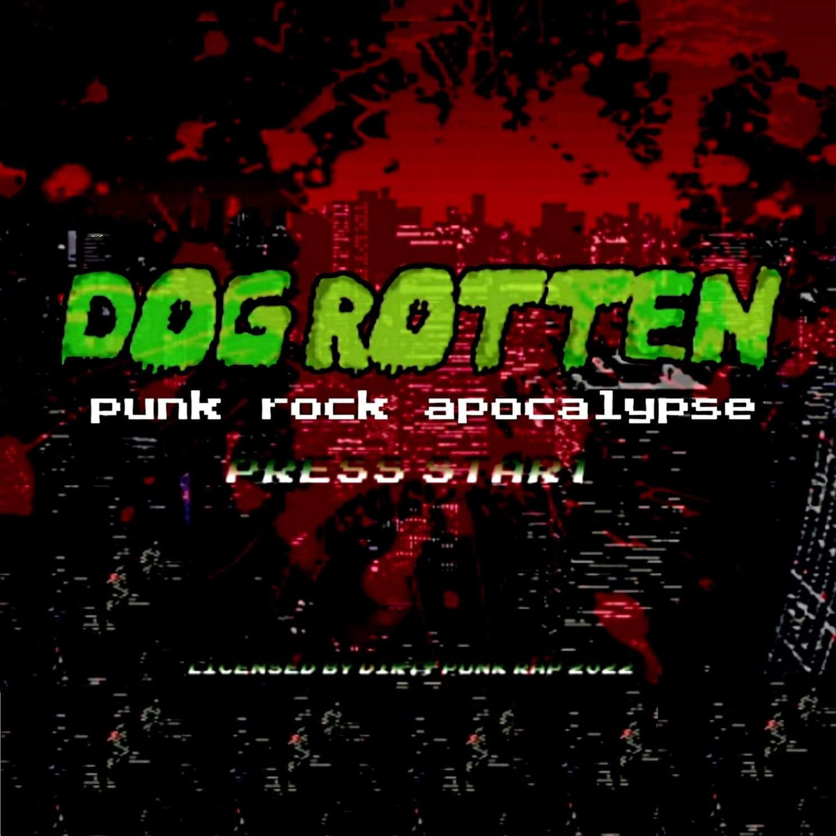 Punk Rock Apocalypse | Dog Rotten