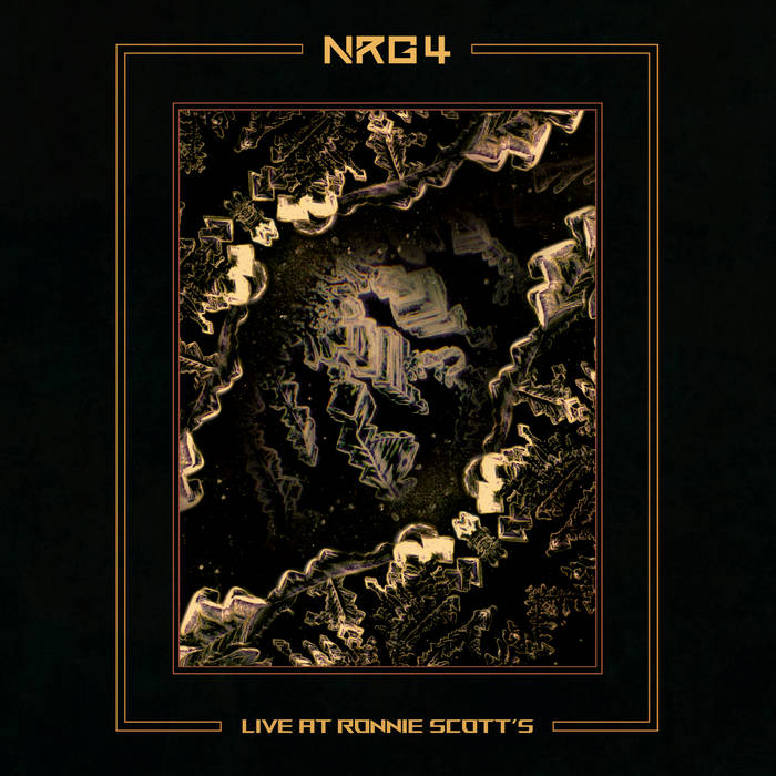 NRG 4 (Live at Ronnie Scott's) | Chiminyo, Marysia Osu, James