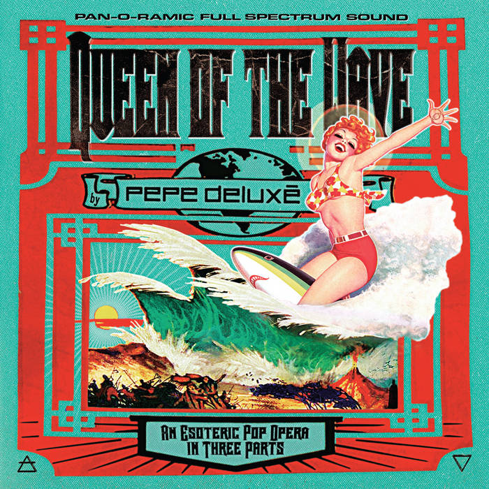 Queen of the Wave | Pepe Deluxé