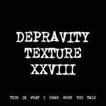 DEPRAVITY TEXTURE XXVIII [TF01034] cover art