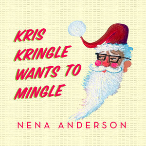 Kris Kringle Wants to Mingle cover