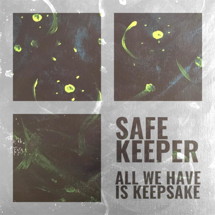 All we have is keepsake Safe Keeper