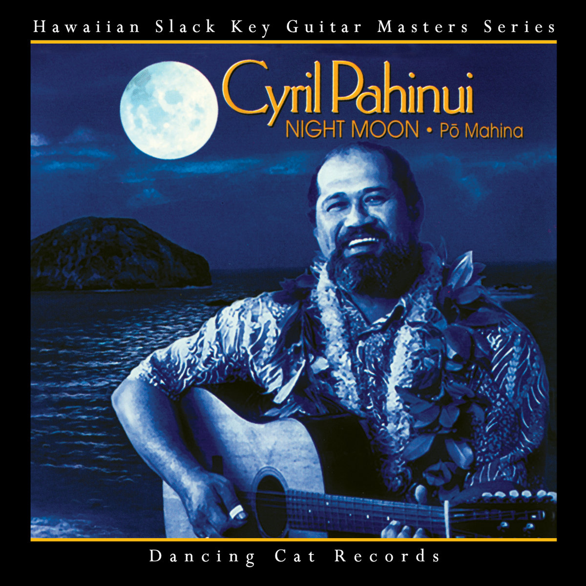 Moon Po Night Moon (Po Mahina) | Cyril Pahinui | Dancing Cat Records