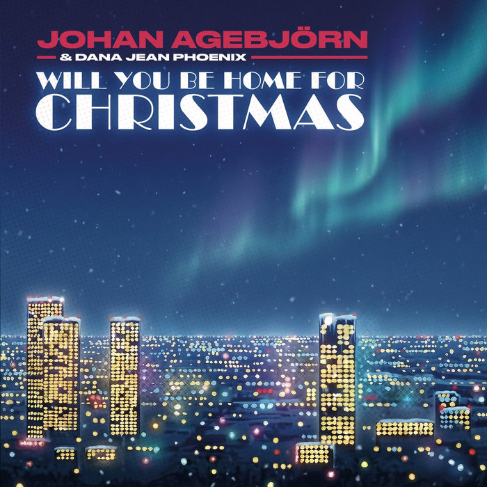 Pochette de Will You Be Home For Christmas par Johan Agebjörn & Dana Jean Phoenix