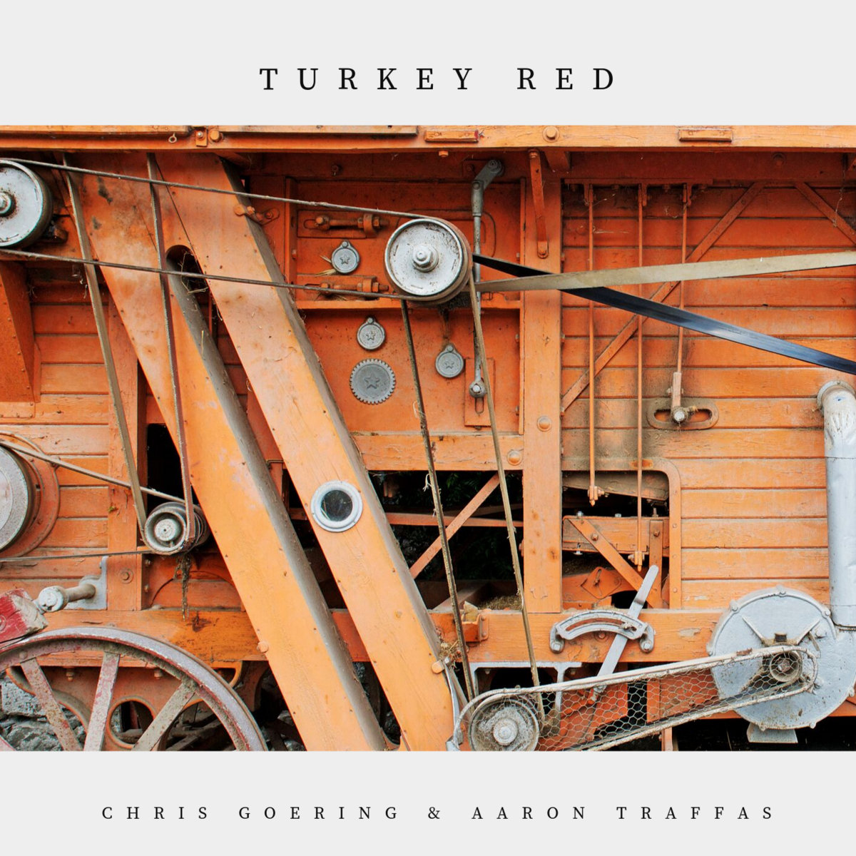 Turkey Red | Chris Goering & Aaron Traffas | Chris Goering/Aaron Traffas