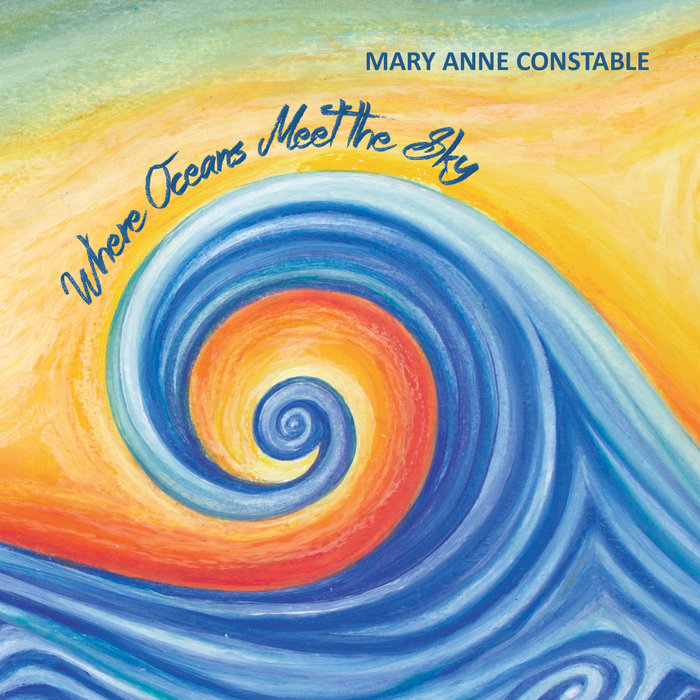 Where Oceans Meet the Sky | Mary Anne Constable