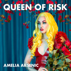 Amelia Arsenic — Queen of Risk
