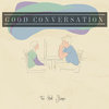 Good Conversation Cover Art