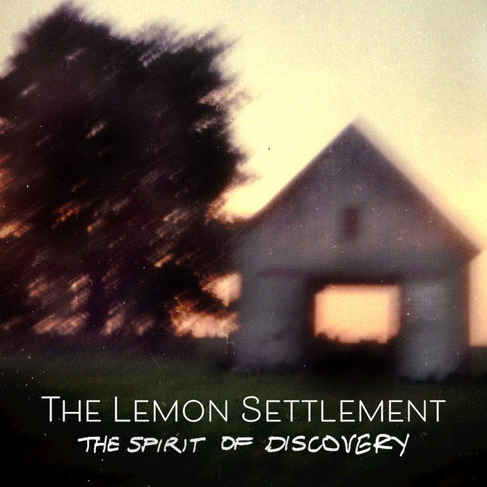The Spirit of Discovery The Lemon Settlement
