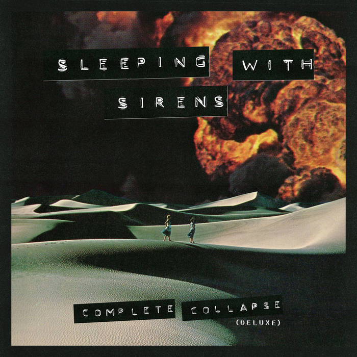 Complete Collapse Deluxe | Sleeping With Sirens | Sumerian Records