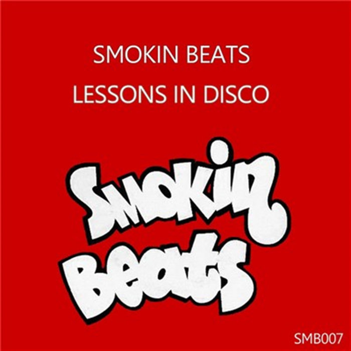 Disco Lessons Lessons In Disco | Smokin Beats