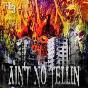 Devilish Trio — Ain't No Tellin
