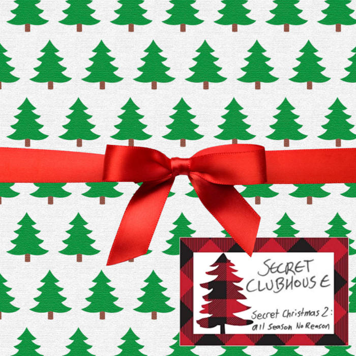 Secret Christmas 2: All Season No Reason, by Secret Clubhouse