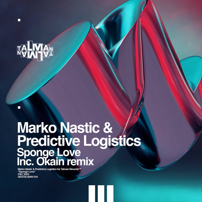 Sponge Love ( Inc. Okain Remix ) | Marko Nastic & Predictive