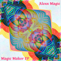 Magic Maker EP cover art