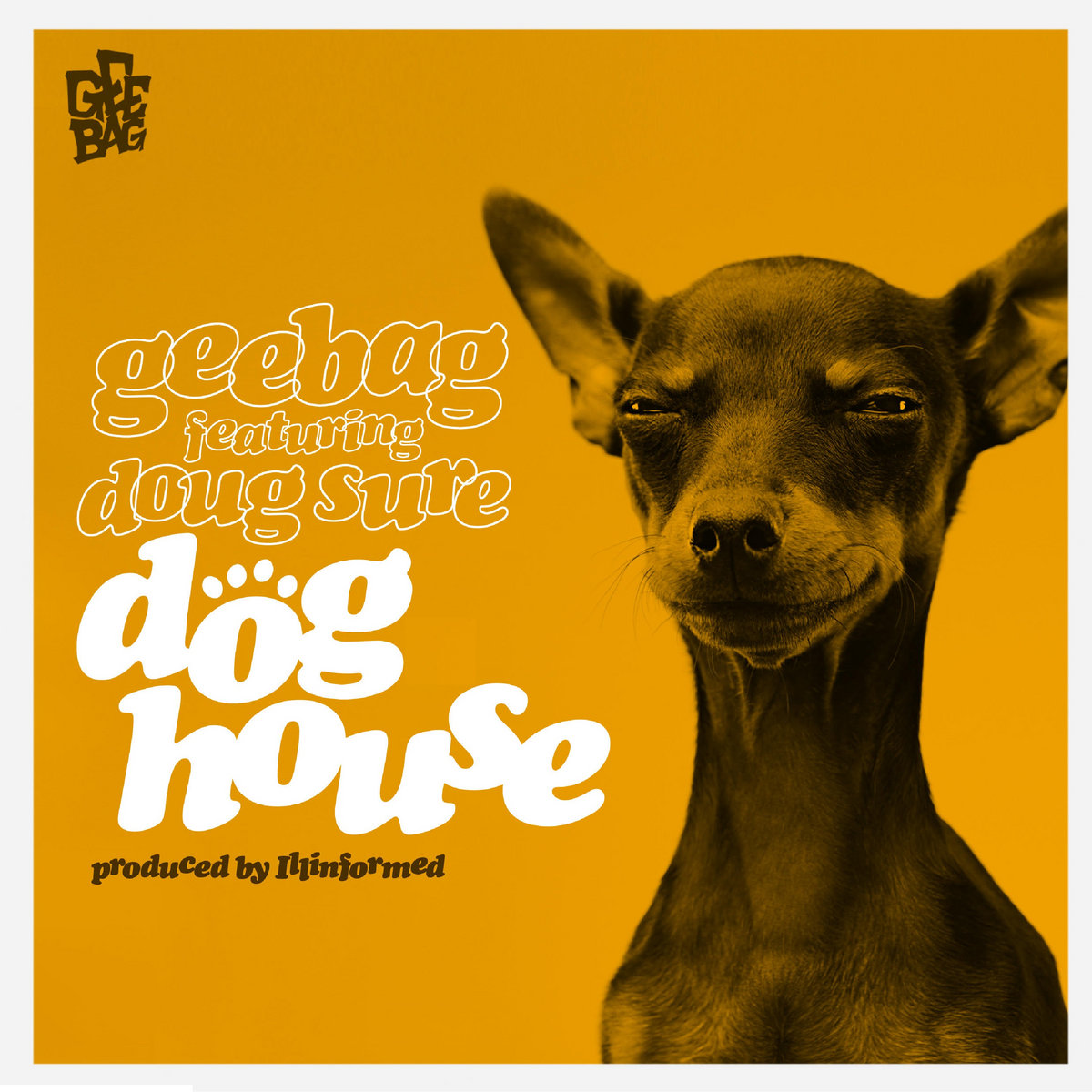 Gee Bag x Illinformed - Dog House Ft. Doug Sure (RVG023a