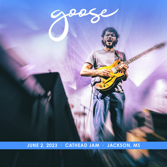 2023/06/02 Cathead Jam, Jackson, MS Goose