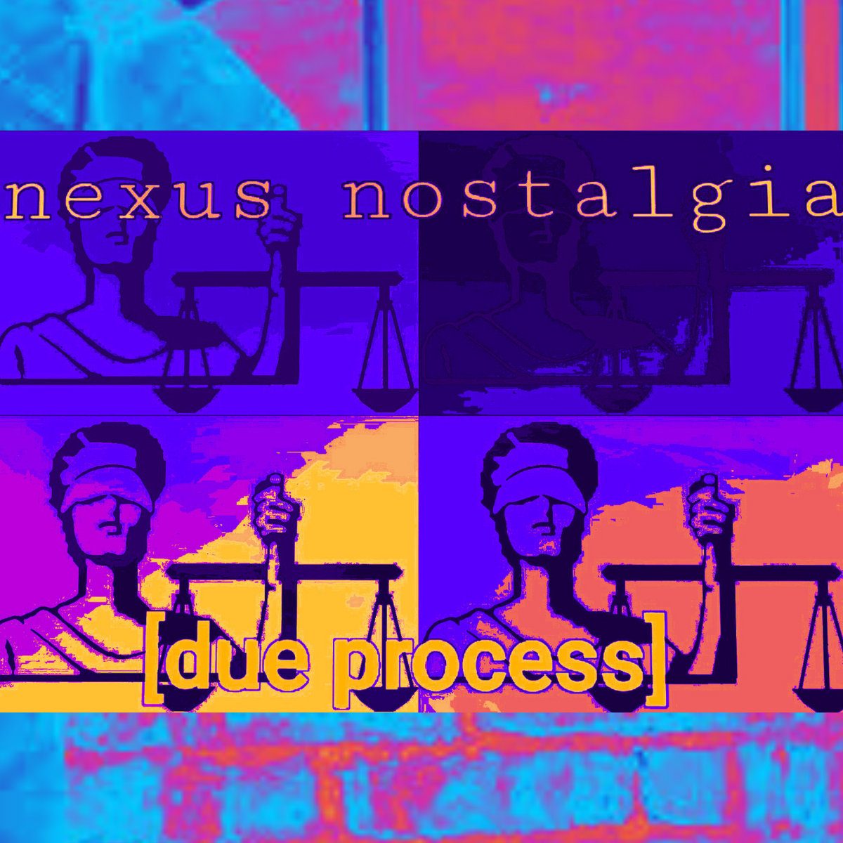 Due Process | Nexus Nostalgia