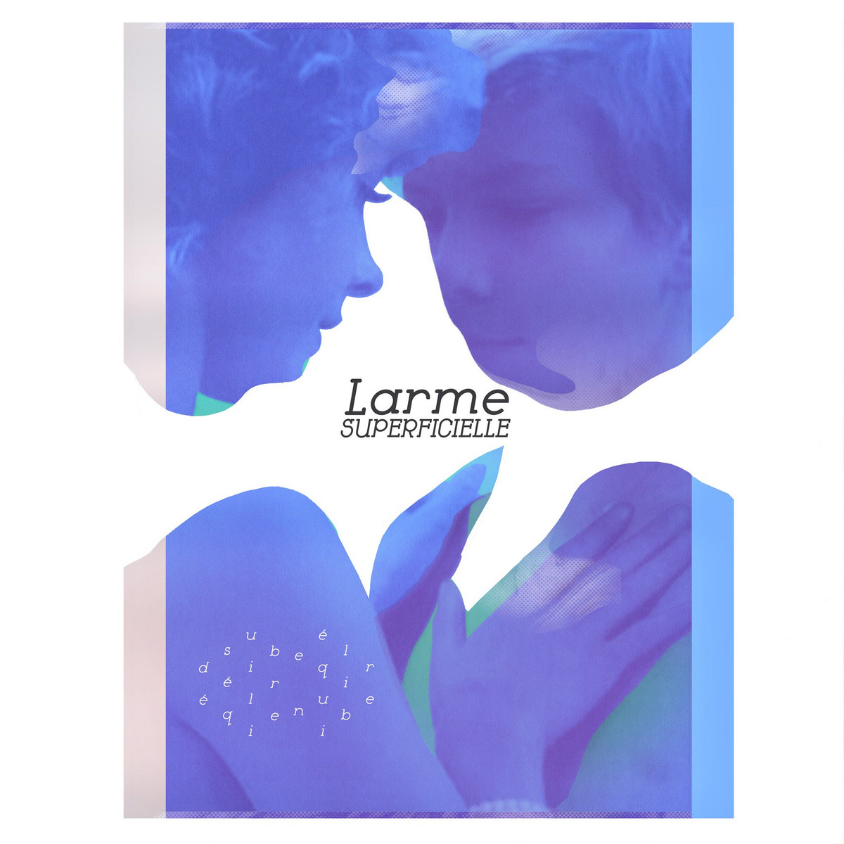 Larme Superficielle - 