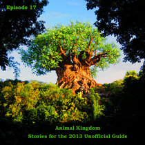 Episode 17 - Jim Hill's Animal Kingdom Stories for the 2013 Unofficial Guide cover art