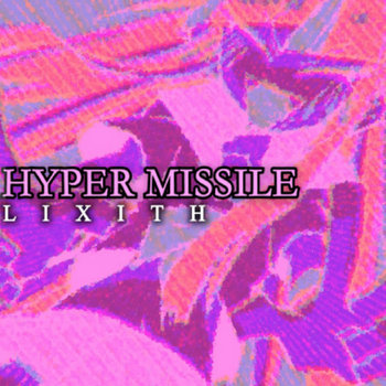 Album artwork for Hyper Missile