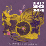 Dirty Dance Swing - Du swing dans les machines