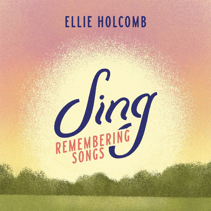 Sing Remembering Songs Ellie