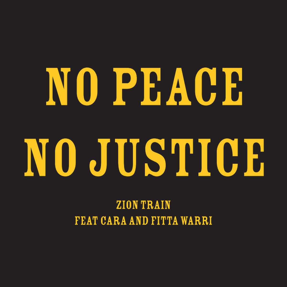 No Peace SIngle | Zion Train