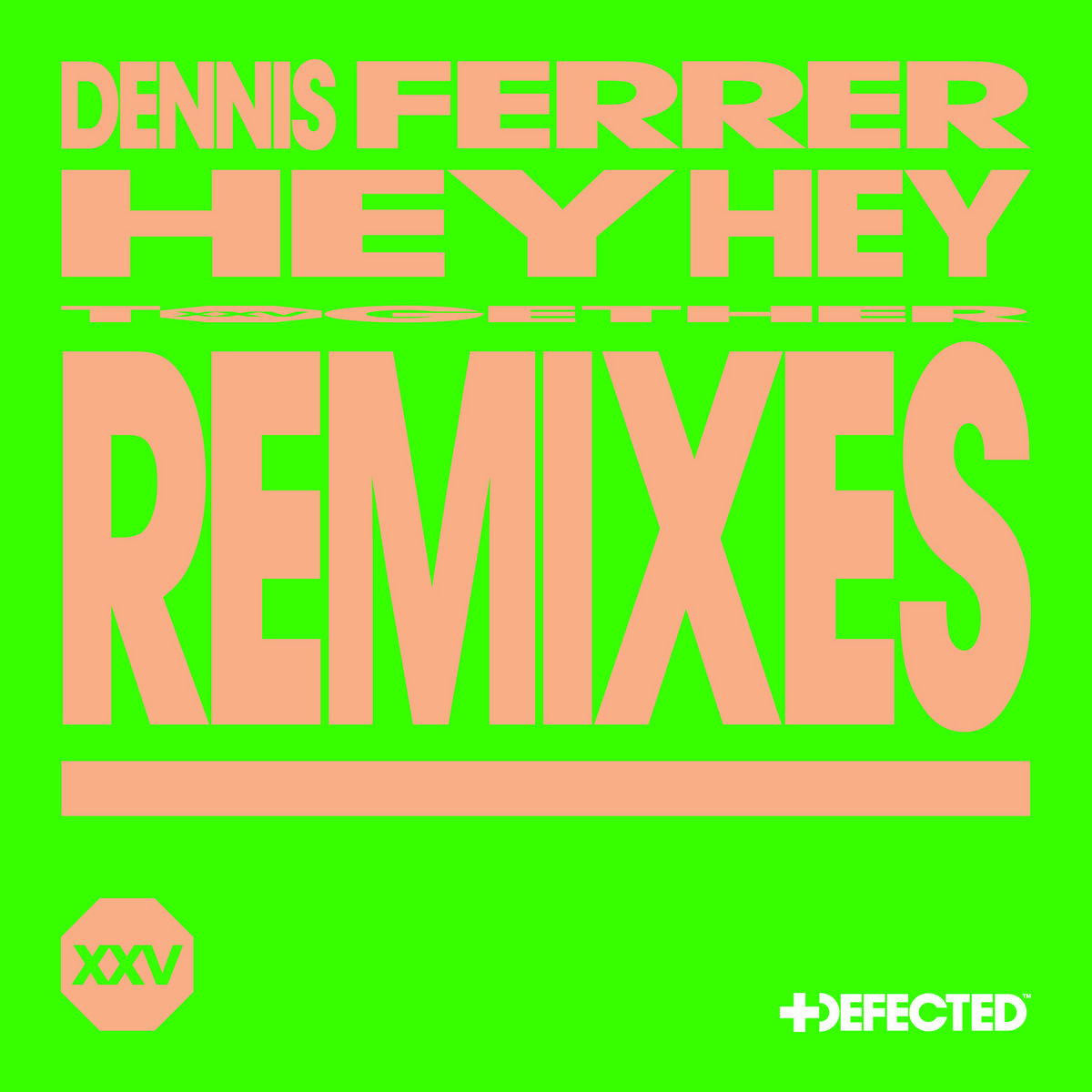 12”レコード★Dennis Ferrer / Hey Hey OBJ 014 Hey Hey - song and lyrics by Dennis Ferrer | Spotify