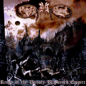 Reign Of The Unholy Blackened Empire (2005) cover