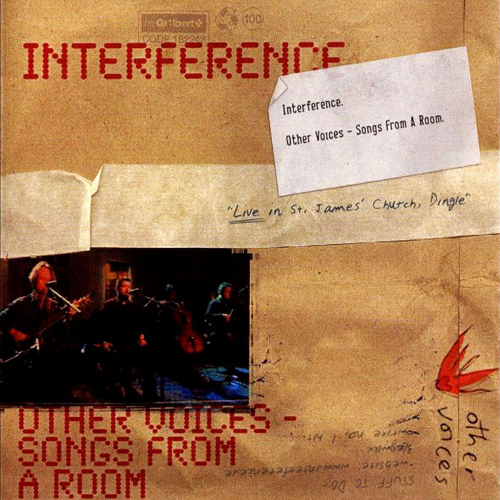 Interference Live in Dingle : Other Voices : Songs from a Room