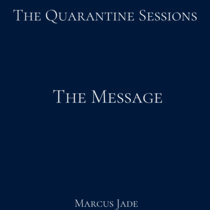 The Message ( Quarantine Sessions 7.3.20) cover art