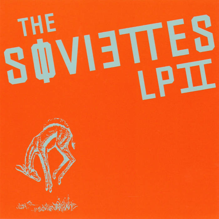 LP II | The Soviettes | Rad Girlfriend Records