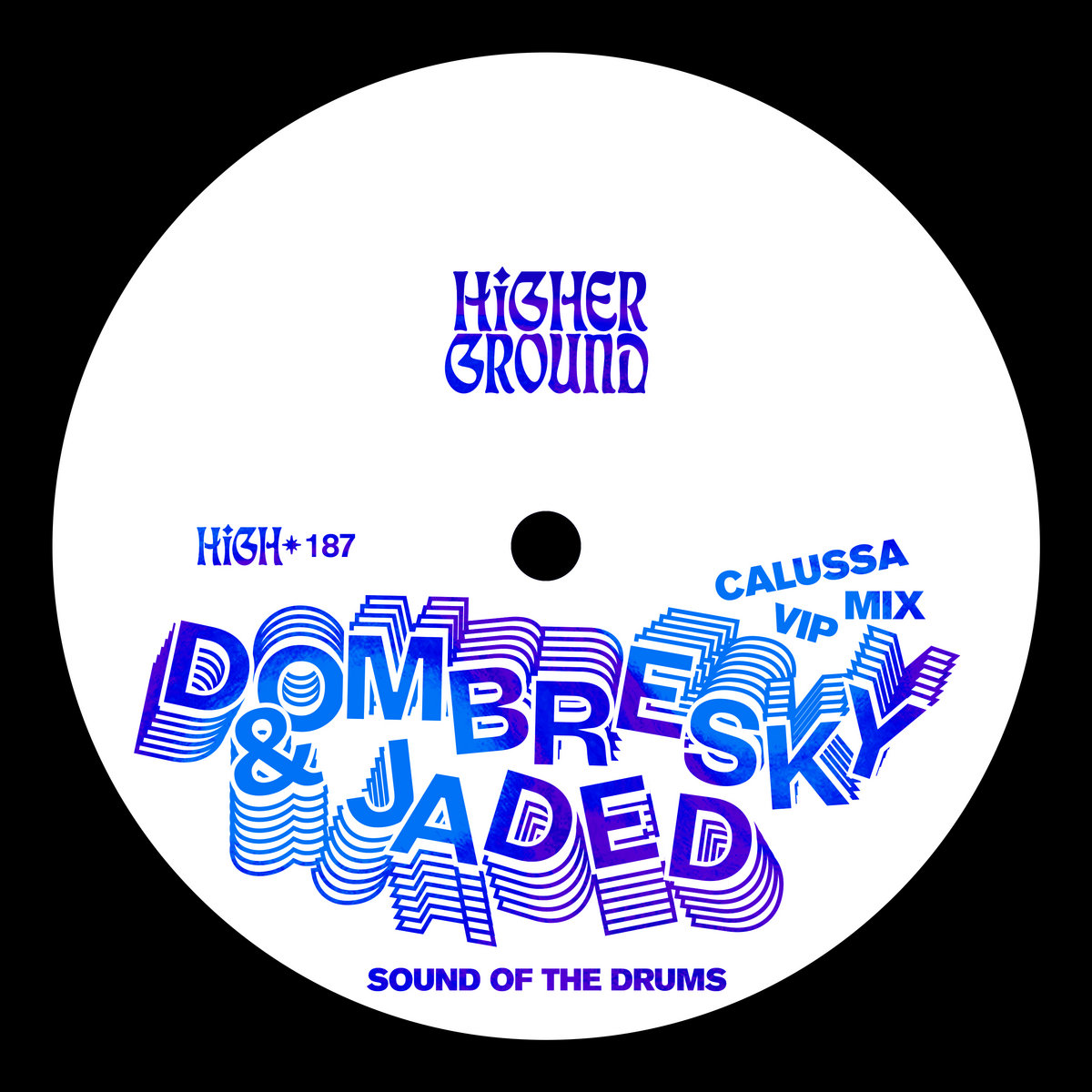 Sound Of The Drums (Calussa VIP Mix) [Extended] Dombresky & JADED