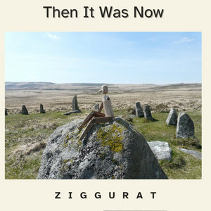 Then It Was Now cover